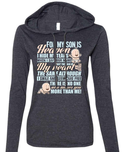 For My Son Is Heaven T Shirt, I Hide My Tears T Shirt (Anvil Ladies Ringspun Hooded)