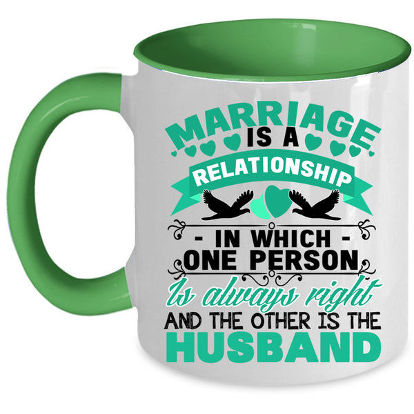Cool Just Married Coffee Mug, Marriage Is A Relationship Accent Mug