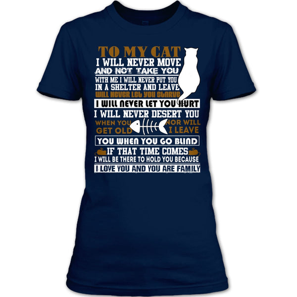 To My Cat T Shirt, I Love You And You Are My Family T Shirt