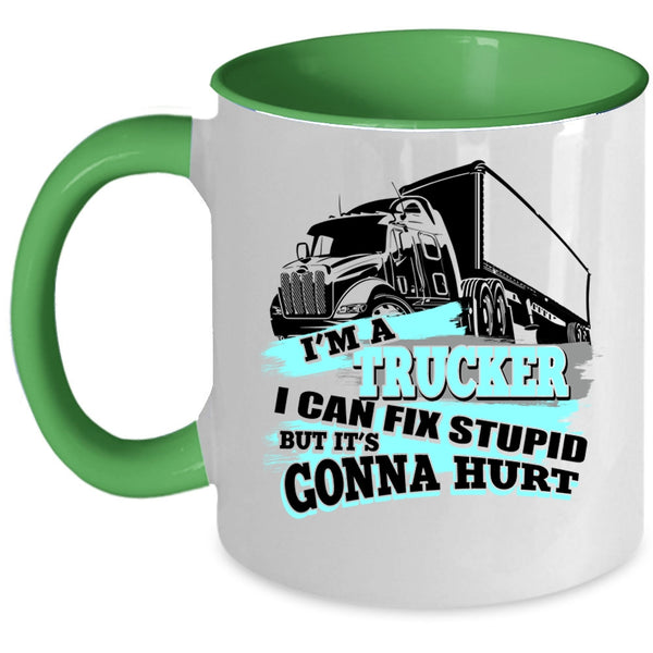 Awesome Gift For Trucker Coffee Mug, I'm A Trucker Accent Mug