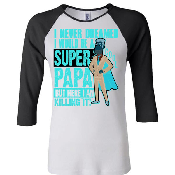 I Would Be A Cool Papa T Shirt, I Love Papa T Shirt, Awesome T-Shirts
