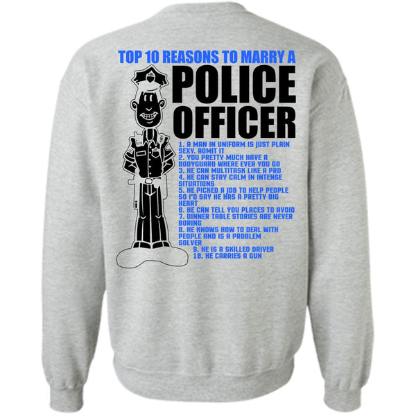 I Love Police T Shirt, Top 10 Reasons To Marry A Police Officer Sweatshirt