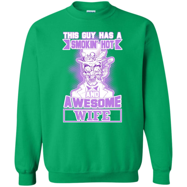 Gift For Husband T Shirt, Smoking Hot And Awesome Wife Sweatshirt