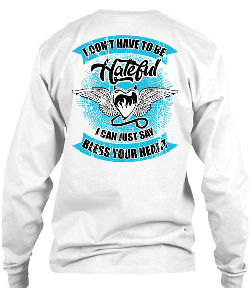 I Can Just Say Bless Your Heart T Shirt, I Love My Life T Shirt