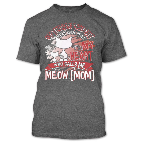 Never Underestimate T Shirt, Who Calls Me Meow Mom T Shirt