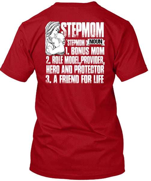 Step Mom T Shirt, A Friend For Life T Shirt