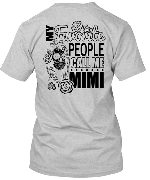 My Favorite People Call Me Mimi T Shirt, I Love Mom T Shirt