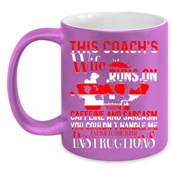 This Coach's Wife Runs On Caffeine Coffee Mug, Cool Coach's Wife Coffee Cup