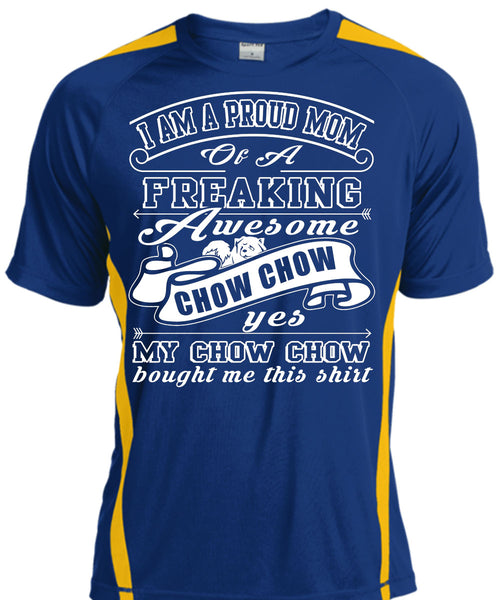 I Am A Proud Mom Of A Freaking Awesome Chow Chow T Shirt, I Love My Dog T Shirt, Cool Shirt