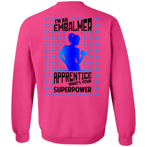 Being A Knitter T Shirt, I'm An Embalmer Apprentice Sweatshirt