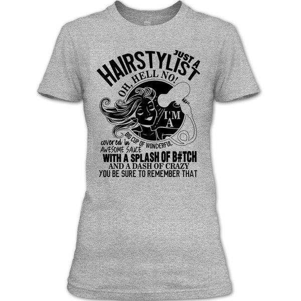 Just A Hairstylist T Shirt, Coolest Hairstylist T Shirt