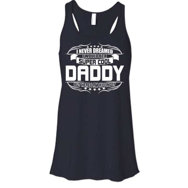 Cool Daddy T Shirt, Become A Cool Dad Tank Top