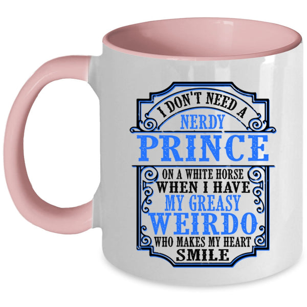 My Greasy Weirdo Makes My Heart Smile Coffee Mug, Funny Accent Mug