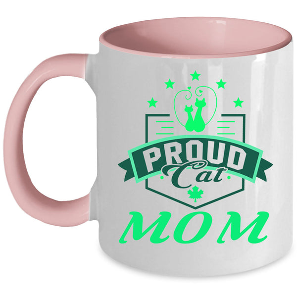 Cute Gift For Cat Lovers Coffee Mug, Proud Cat Mom Accent Mug