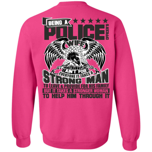 I Love Police T Shirt, Being A Police Officer's Wife Sweatshirt