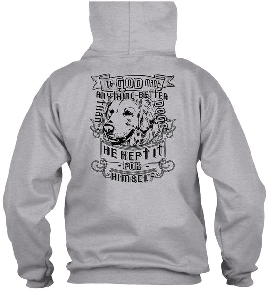 If God Made Anything Better Than Dogs T Shirt, Loving T Shirt