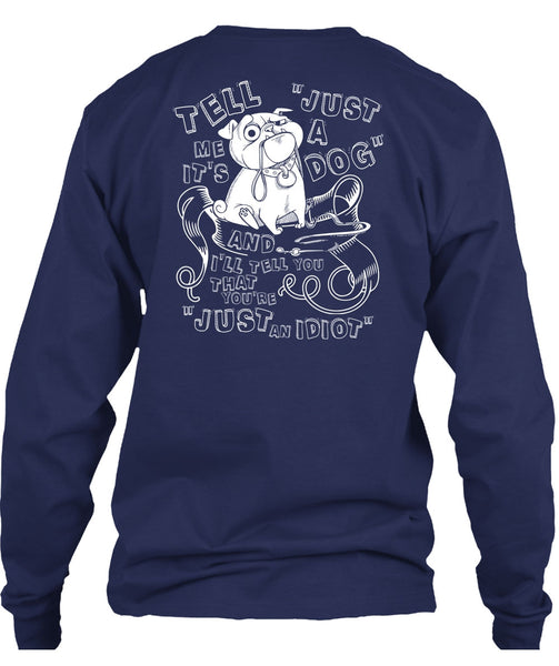 Just A Dog T Shirt, My Favorite T Shirt