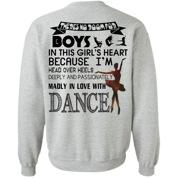 Being A Dancer T Shirt, Passionately Madly In Love With Dance Sweatshirt