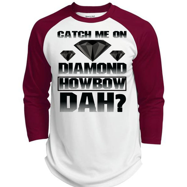 Catch Me On Diamond Howbow Dah T Shirt, I Love Diamond T Shirt, Awesome T-Shirts  (Polyester Game Baseball Jersey)