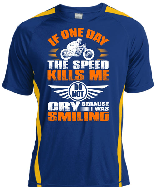 If One Day The Speed Kills Me T Shirt, I Was Smiling T Shirt, Cool Shirt