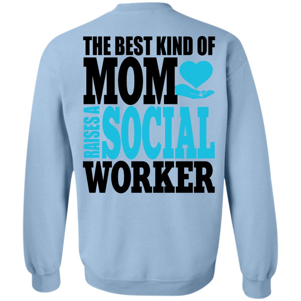 I Love Mom T Shirt, The Best Kind Of Mom Sweatshirt