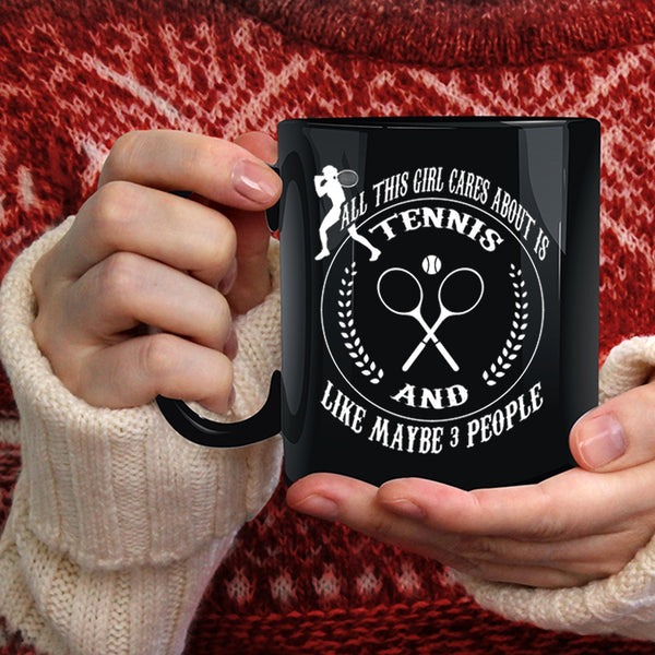 All This Girl Cares About Is Tennis Coffee Mug, Cool Girls Coffee Cup