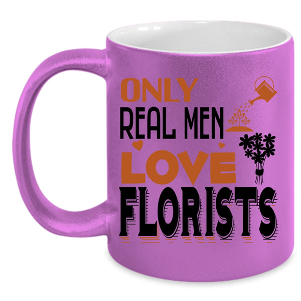 Awesome Husband Coffee Mug, Only Real Men Love Florists Accent Mug
