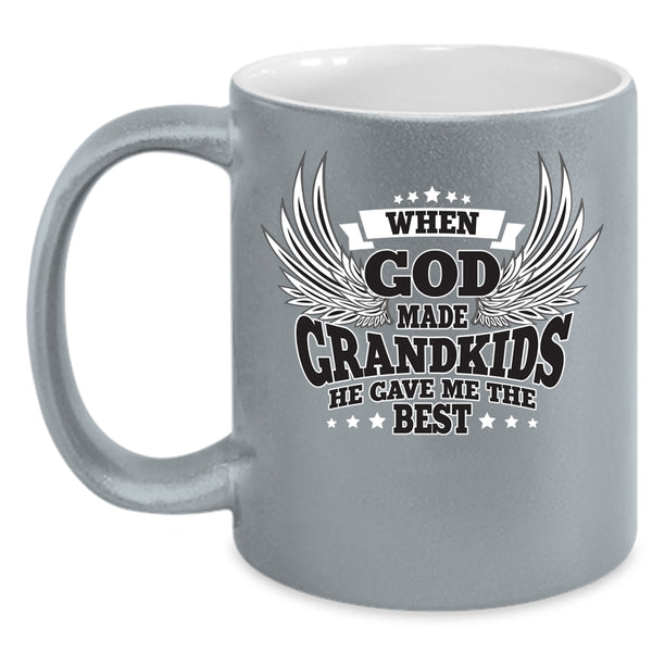 When God Made Grandkids Coffee Mug, He Gave Me The Best Coffee Cup