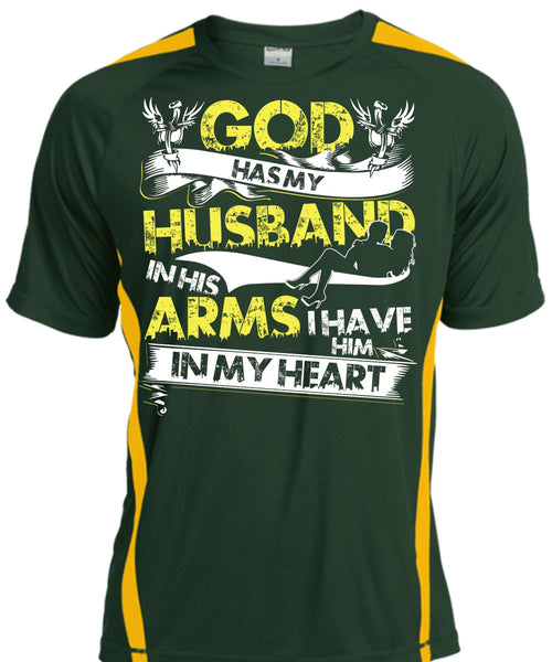 God Has My Husband T Shirt, I Have Him In My Heart T Shirt, Cool Shirt