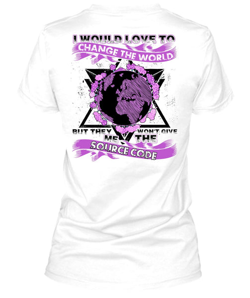 I Would Love To Change The World T Shirt, I Love Programmer T Shirt