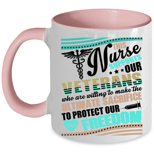 Awesome Veterans Coffee Mug, This Nurse Supports Our Veterans Accent Mug
