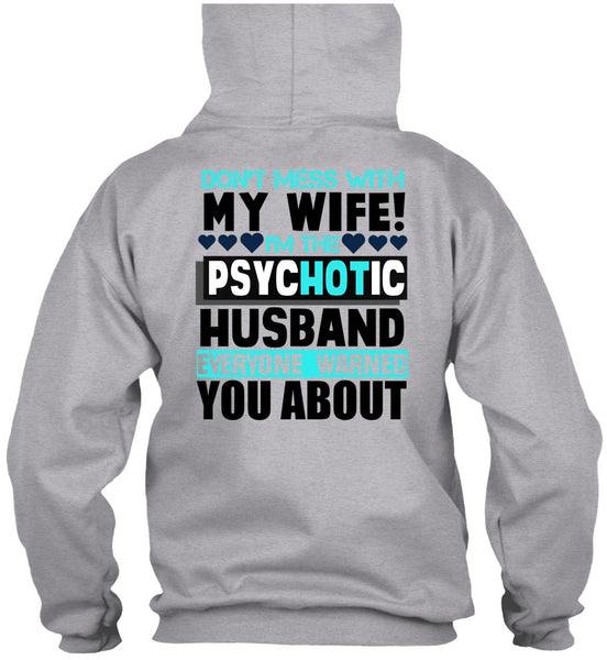Don't Mess With My Wife T Shirt, I Love Husband T Shirt