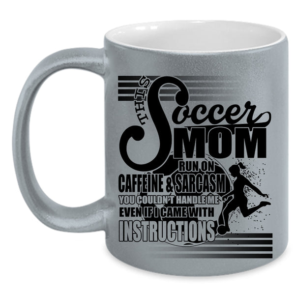 Cool Mom Coffee Mug, This Soccer Mom Run On Caffeine Accent Mug