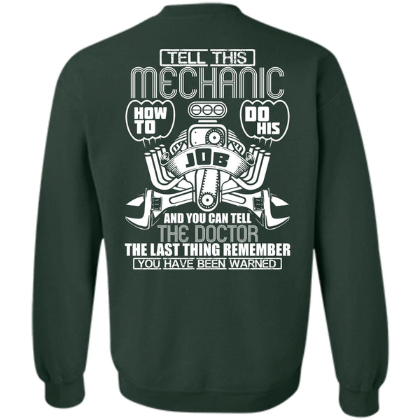 You Can Tell The Doctor T Shirt, I Love Mechanic Sweatshirt