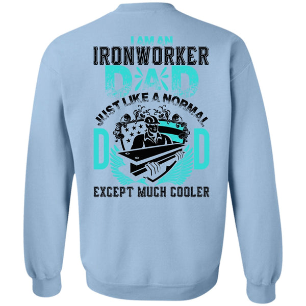 I Love Papa T Shirt, I Am An Ironworker Dad Sweatshirt