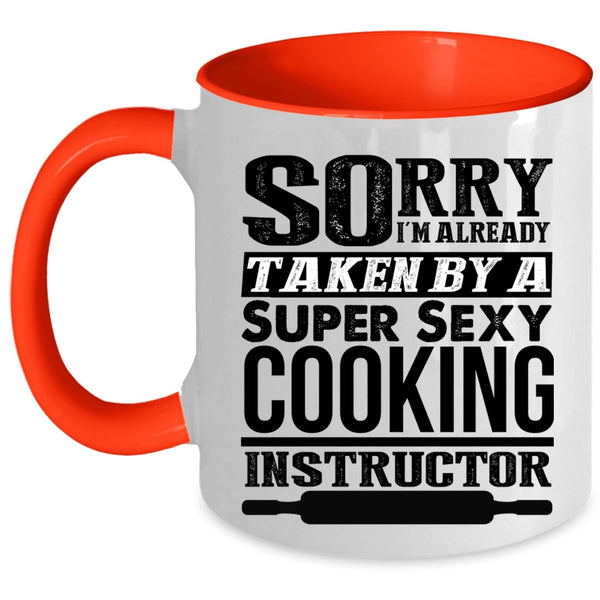 Cool Just Married Coffee Mug, I'm Already Taken By A Cooking Instructor Accent Mug