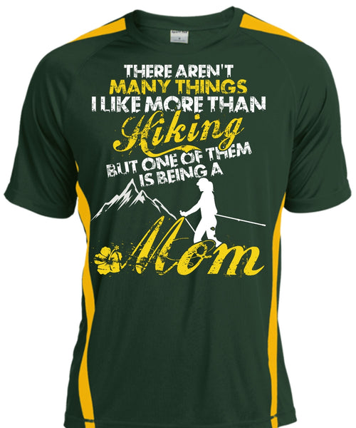I Like More Than Hiking T Shirt, Being A Mom T Shirt, Cool Shirt