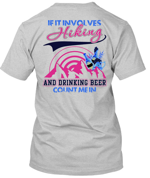 If It Involves Hiking T Shirt, I Love Hiking T Shirt