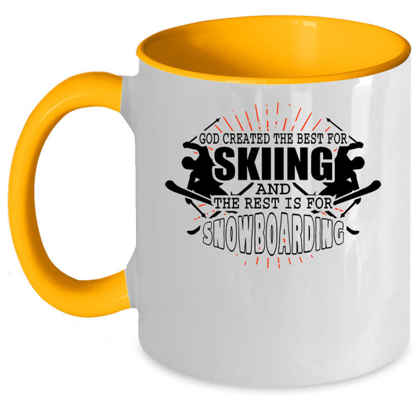 The Rest Is For Snowboarding Coffee Mug, The Best For Skiing Accent Mug