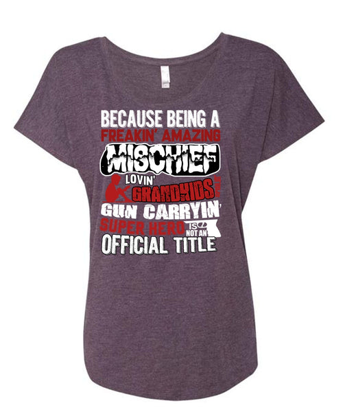 Loving Grandkids T Shirt, Official Title T Shirt, Cool Shirt (Ladies' Triblend Dolman Sleeve)