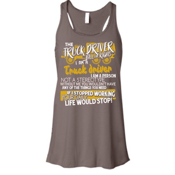 The Truck Driver T Shirt, I'm A Truck Driver Tank Top