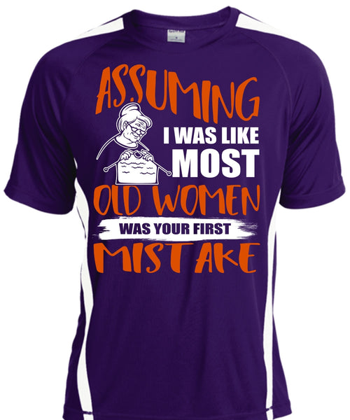 I Was Like Most Old Women T Shirt, Being A Knitter T Shirt, Cool Shirt