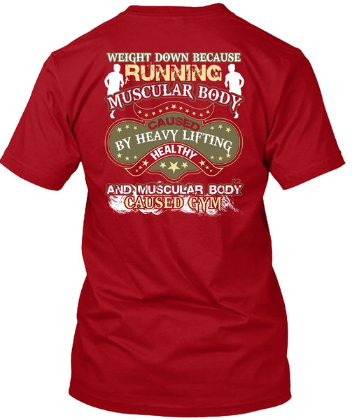 Running Muscular Body T Shirt, Heavy Lifting Healthy T Shirt