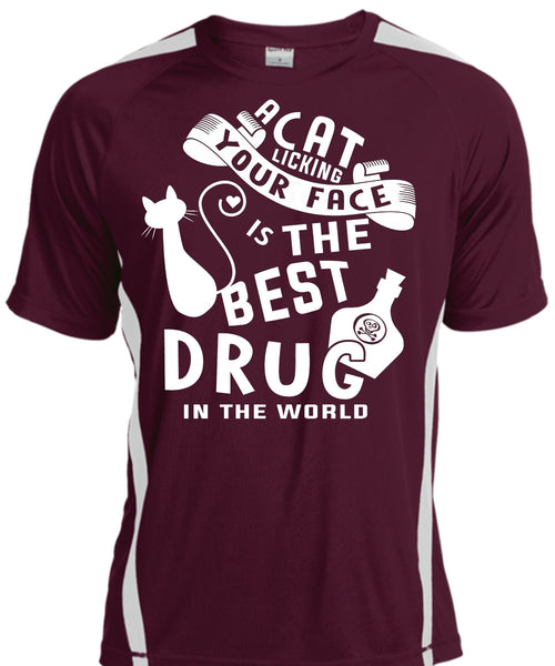 A Cat Licking Your Face Is The Best Drug In The World T Shirt, My Life T Shirt