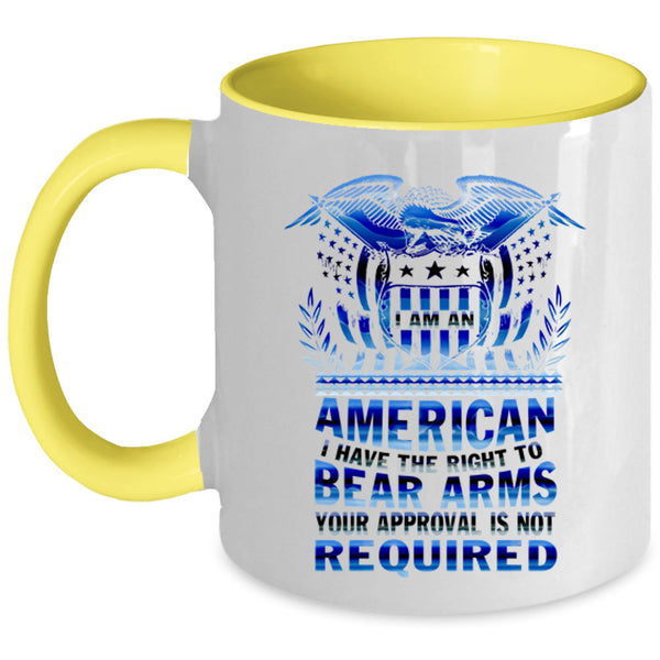 I Have The Right To Bear Arms Coffee Mug, I Am An American Accent Mug