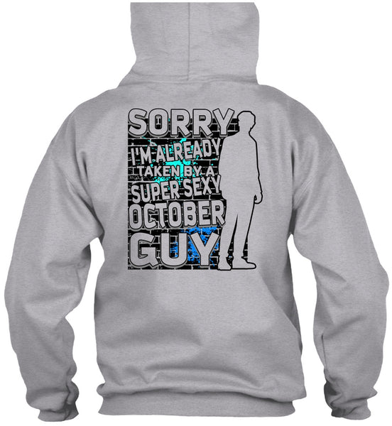 I'm Already Taken By A October Guy T Shirt, I Love Man T Shirt