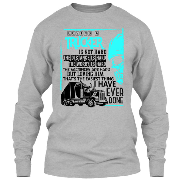 Loving A Trucker T Shirt, Coolest Trucker T Shirt