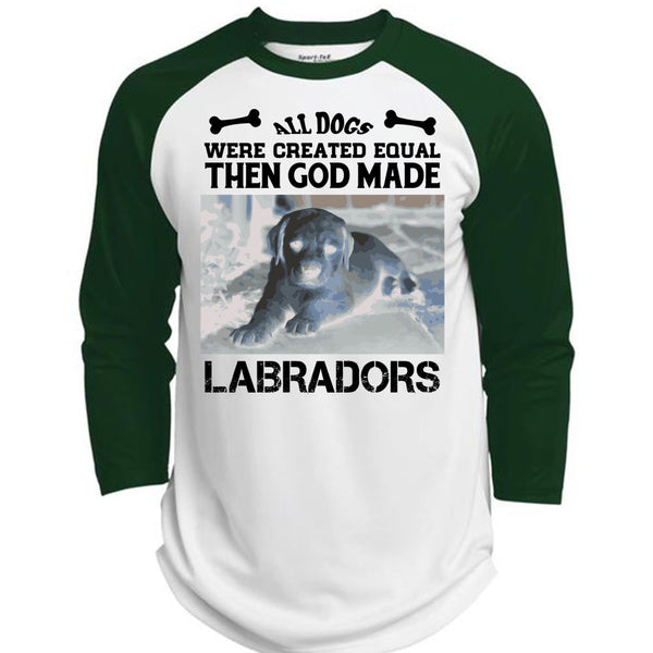All Dogs Were Created Equal Then God Made Labradors T Shirt, I Love Dog T Shirt  (Polyester Game Baseball Jersey)