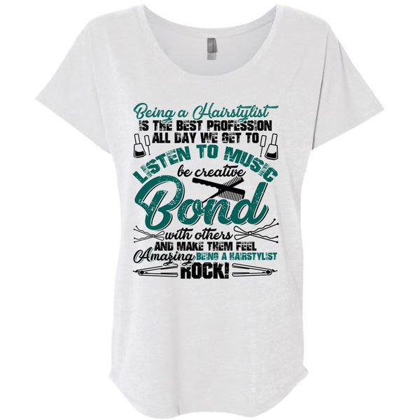 Being A Hair Stylist Is The Best Profession T Shirt, I Love Hair Stylist T Shirt, Awesome T-Shirts