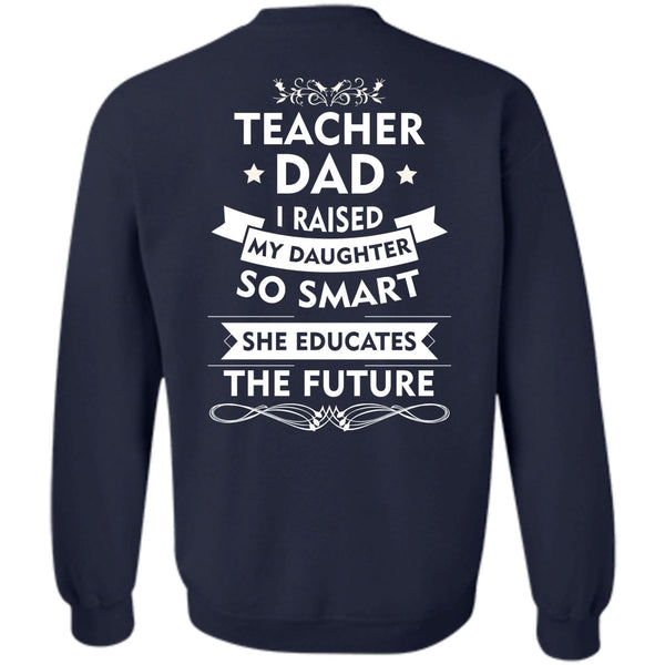 She Educates The Future T Shirt, My Job Sweatshirt